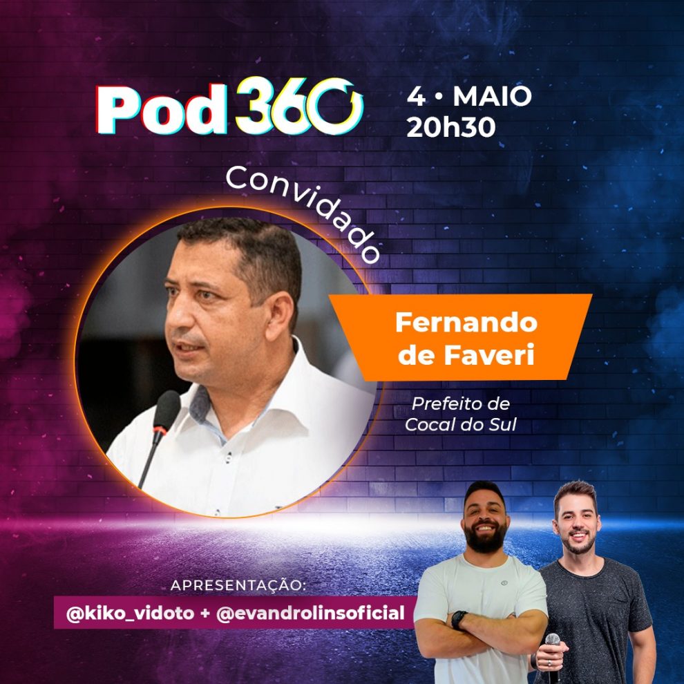 pod360 fernando de faveri e convidado desta quarta feira whatsapp image 2022 04 27 at 11.34.37 1